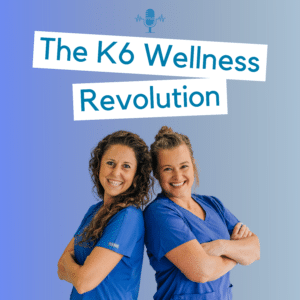 The K6 Wellness Revolution